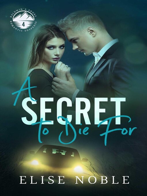 Title details for A Secret to Die For by Elise Noble - Available